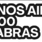 Concurso Buenos Aires en 100 Palabras: Ganá hasta $1.000 dólares en buenosairesen100palabras.com