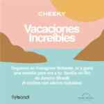 Promo Cheeky Vacaciones Increíbles: Ganá viaje familiar a Río de Janeiro