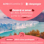 Sorteo Alto Avellaneda Día del Amor: Ganá viaje a El Calafate con Despegar