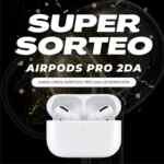 Ganate unos AirPods Pro cortesía de iPhone Tecno