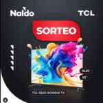Ganate un TCL QLED Google TV 50″ 4K UHD en el sorteo de Naldo Digital