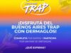 Ganá entradas para el Buenos Aires Trap en el sorteo de Dermaglos