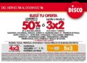 Ofertas de fin de semana Disco 14 al 16 de agosto: 50% de descuento en segunda unidad o 3×2 en almacen, refrigerados y limpieza seleccionados. Elegí tu oferta