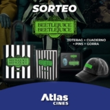 Sorteo Beetlejuice Atlas Cines: Ganá un kit premium