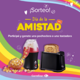 Sorteo Carrefour Mes de la Amistad: Ganá Pochoclera o tostadora