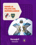 Ganá la pelota del Súper Clásico en el sorteo de Naranja X