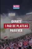 Sorteo Solo Deportes: Ganá 1 de 2 pares de plateas para ver River vs Independiente