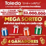 Toledo Está de Cumple: Ganá 1 de 2 órdenes de compra por $2.000.000 o 1 de 2 viajes para 2 personas a una Pcia. Argentina